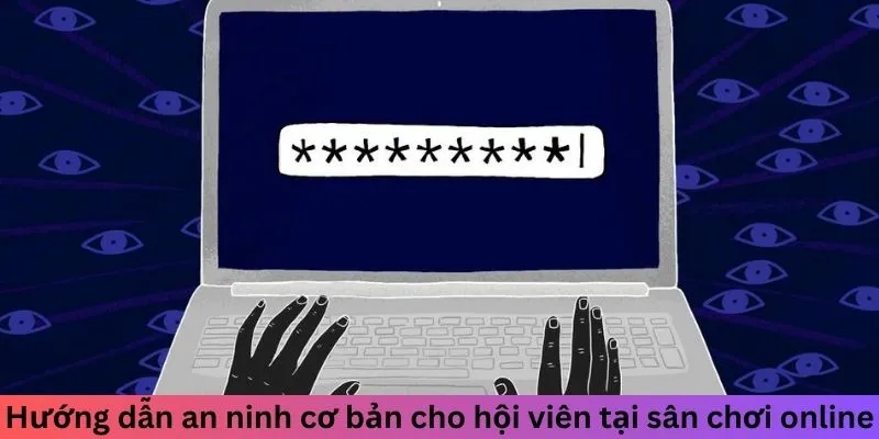 Dữ liệu của người chơi được mã hoá cực hiện đại 